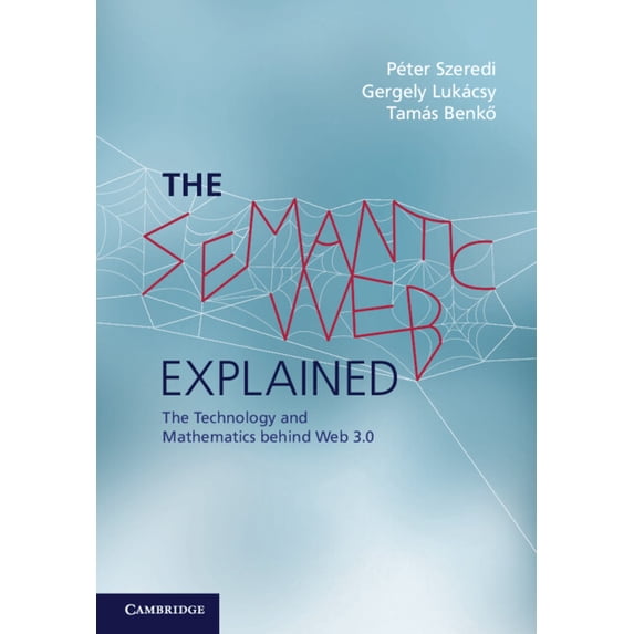 The Semantic Web Explained, (Paperback)