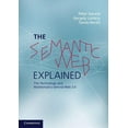 thumbnail image 1 of The Semantic Web Explained: The Technology and Mathematics Behind Web 3.0, (Paperback), 1 of 1