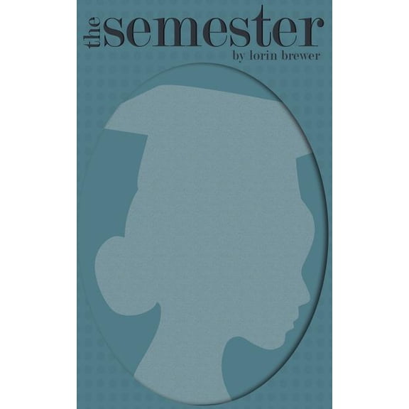 The Semester (Paperback)
