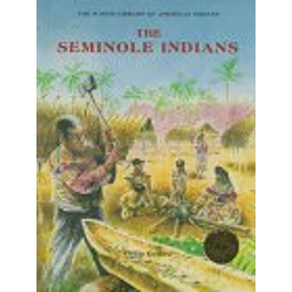 Pre-Owned The Seminole Indians (Paperback) 0791024865 9780791024867