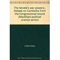 thumbnail image 1 of Pre-Owned The Senate's War Powers : Debate on Cambodia from the Congressional Record 9780841030459 /, 1 of 1