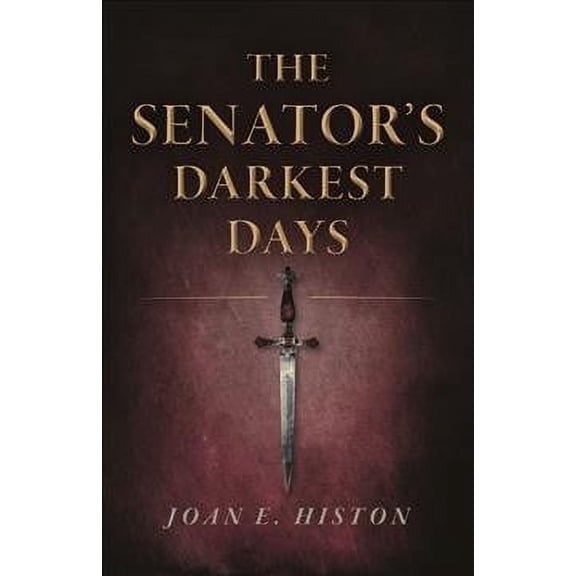 The Senator's Darkest Days (Paperback)