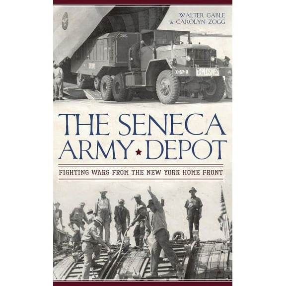 The Seneca Army Depot (Hardcover)