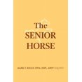 thumbnail image 1 of The Senior Horse, (Paperback), 1 of 1