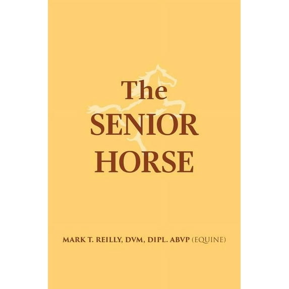 The Senior Horse, (Paperback)