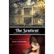 The Sentient Prophecy The Sentient Paperback