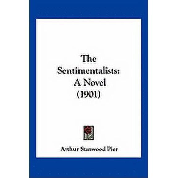 The Sentimentalists : A Novel (1901) (Paperback)