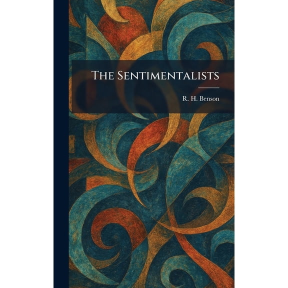 The Sentimentalists, (Hardcover)
