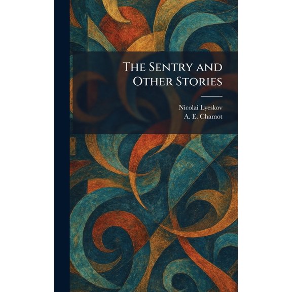 The Sentry and Other Stories, (Hardcover)