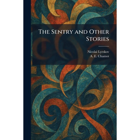 The Sentry and Other Stories, (Paperback)