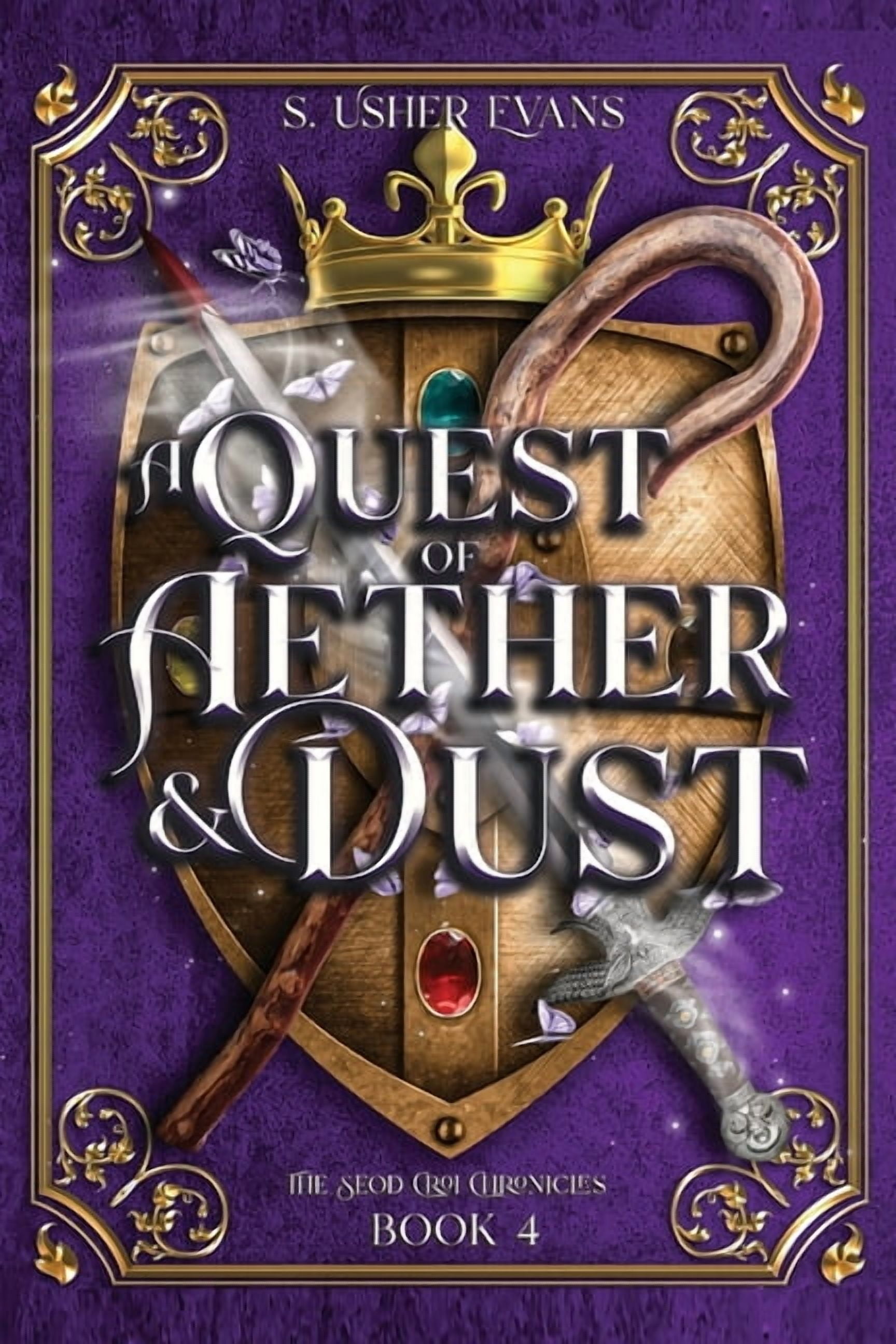 The Seod Croi Chronicles A Quest of Aether and Dust, Book 4, (Paperback)