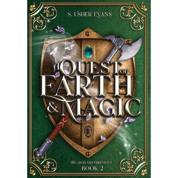 The Seod Croi Chronicles A Quest of Earth and Magic: A Young Adult Epic Fantasy Novel, Book 2, (Hardcover)