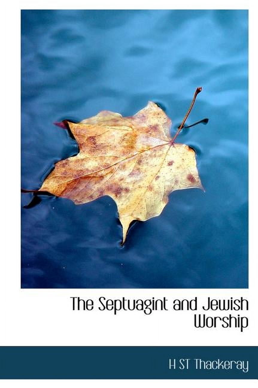 The Septuagint and Jewish Worship (Hardcover)