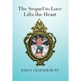 thumbnail image 1 of The Sequel to Love Lifts the Heart (Hardcover), 1 of 1