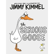 The Serious Goose Hardcover