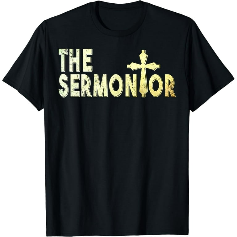 The Sermonator Tee Parish Pastor Sermonater Gift T-Shirt The Sermonator Tee Parish Pastor Sermonater Gift T-Shirt