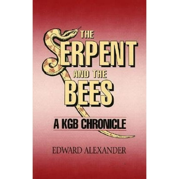 Pre-Owned The Serpent and the Bee: A KGB Chronicle (Hardcover) 0819178209 9780819178206