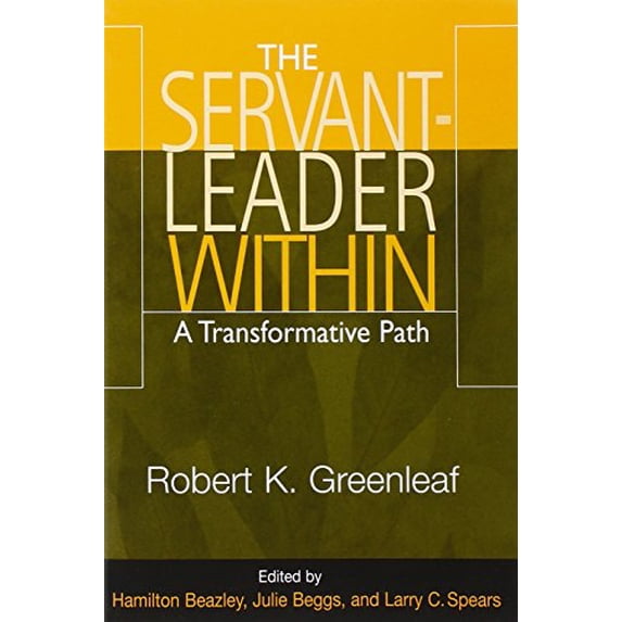 Pre-Owned The Servant-Leader Within: A Transformative Path (Paperback) 0809142198 9780809142194