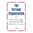 thumbnail image 1 of The Servant Organization: Framework for Achieving Organizational Excellence Based upon Four Cornerstones  Paperback  1492988103 9781492988106 Ed Dean, 1 of 1