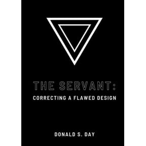 The Servant: Correcting a Flawed System, (Paperback)