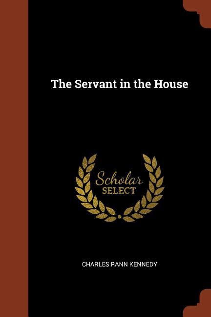 The Servant in the House (Paperback)