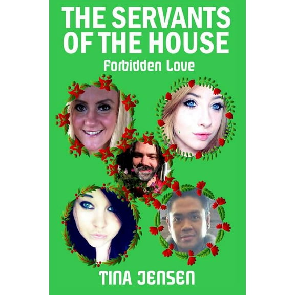 The Servants of the House: Forbidden Love, (Paperback)