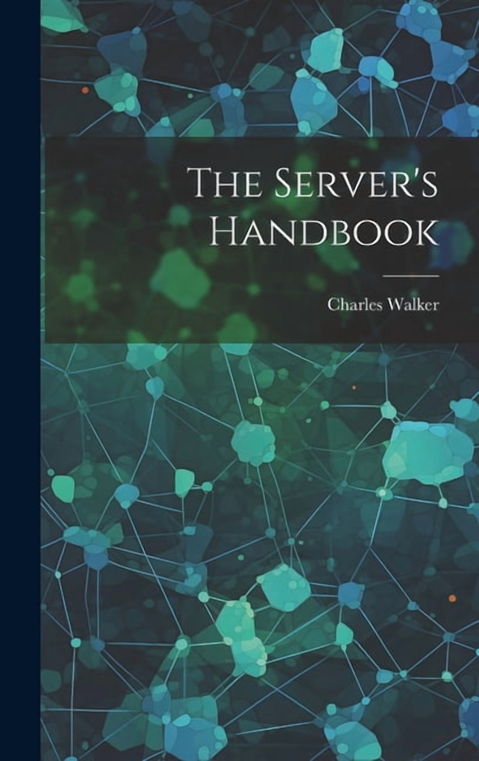 The Server's Handbook, (Hardcover)