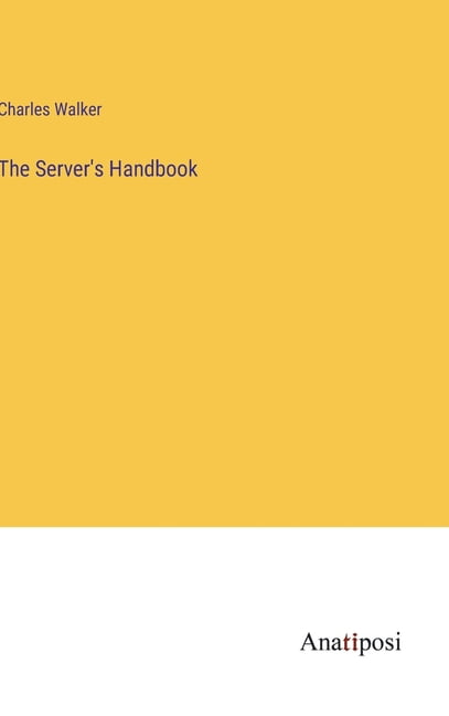 The Server's Handbook, (Hardcover)