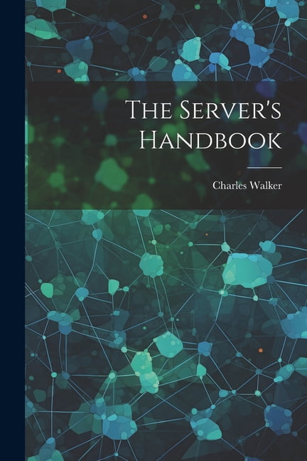 The Server's Handbook, (Paperback)