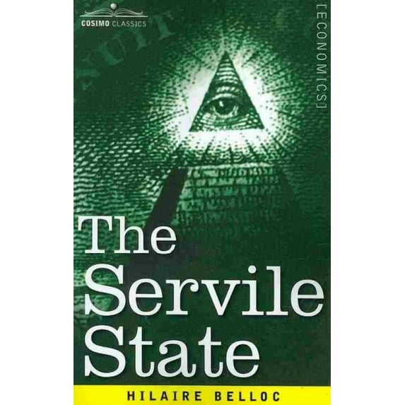 The Servile State (Paperback)