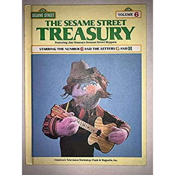 Pre-Owned The Sesame Street Treasury, Vol. 6: Starring the Number 6 and the Letters G and H (Hardcover) 0834300583 9780834300583