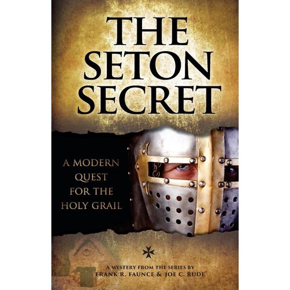 The Seton Secret Paperback 1986446840 9781986446846 Frank R. Faunce, Joe C. Rud