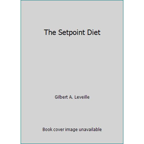 Pre-Owned The Setpoint Diet (Unknown) 0345321960 9780345321961