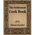 thumbnail image 1 of The Settlement Cook Book (1910) (Paperback), 1 of 1