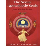 The Seven Apocalyptic Seals From Rudolf Steiner, Hardcover