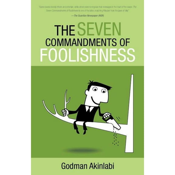 The Seven Commandments of Foolishness (Paperback)