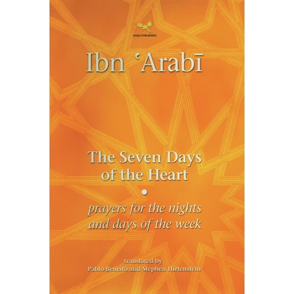 The Seven Days of the Heart: Prayers for the Nights and Days of the Week, (Paperback)