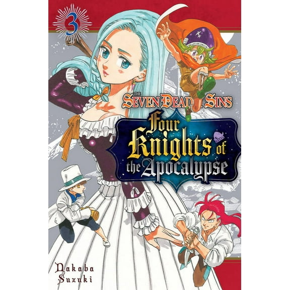 The Seven Deadly Sins: Four Knights of t The Seven Deadly Sins: Four Knights of the Apocalypse 3, (Paperback)