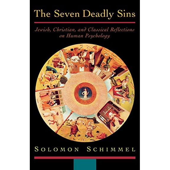 Pre-Owned The Seven Deadly Sins: Jewish, Christian, and Classical Reflections on Human Psychology Paperback