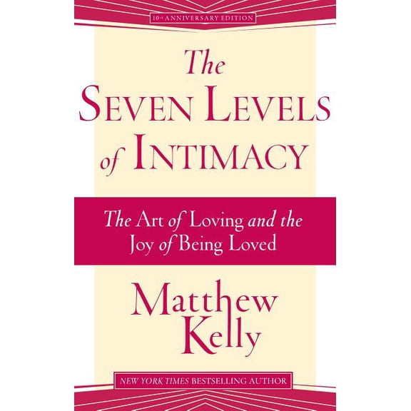 The Seven Levels of Intimacy, (Paperback)