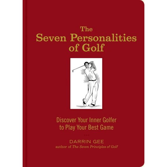 Pre-Owned The Seven Personalities of Golf: Discover Your Inner Golfer to Play Your Best Game Paperback