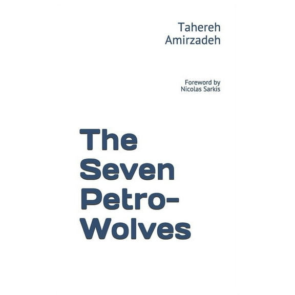 The Seven Petro-Wolves (Paperback)