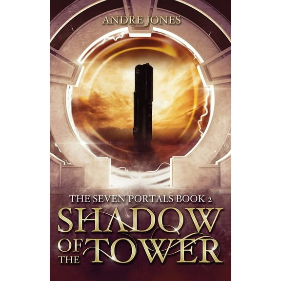 The Seven Portals Shadow of the Tower, (Paperback)