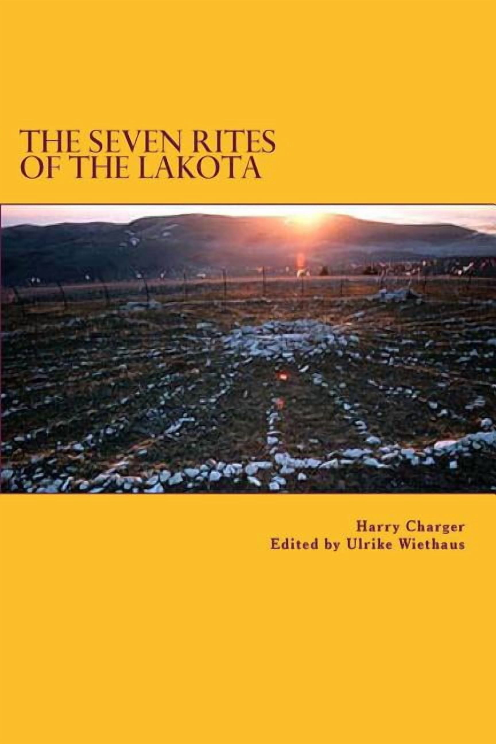 Lakota Rituals The Seven Rites of the Lakota, (Paperback) - Walmart.com
