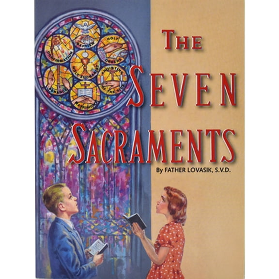 Pre-Owned The Seven Sacraments (Paperback) 0899422780 9780899422787