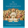 thumbnail image 1 of Pre-Owned The Seven Sacraments: The Foundation of Christian Living High School Edition Paperback, 1 of 1