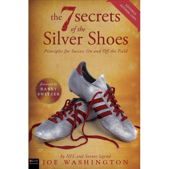 The Seven Secrets of the Silver Shoes : Principles for Success on and Off the Field (Paperback)