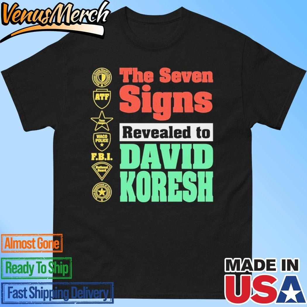 The Seven Signs Revealed To David Koresh Shirt - Walmart.com