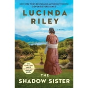 LUCINDA RILEY The Seven Sisters: The Shadow Sister : Book Three (Series #3) (Paperback)