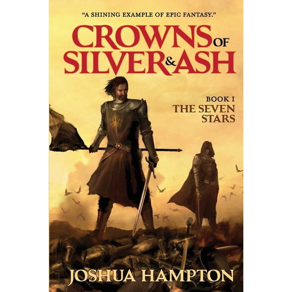 The Seven Stars Crowns of Silver Ash Paperback 1514226898 9781514226896 Joshua Hampton